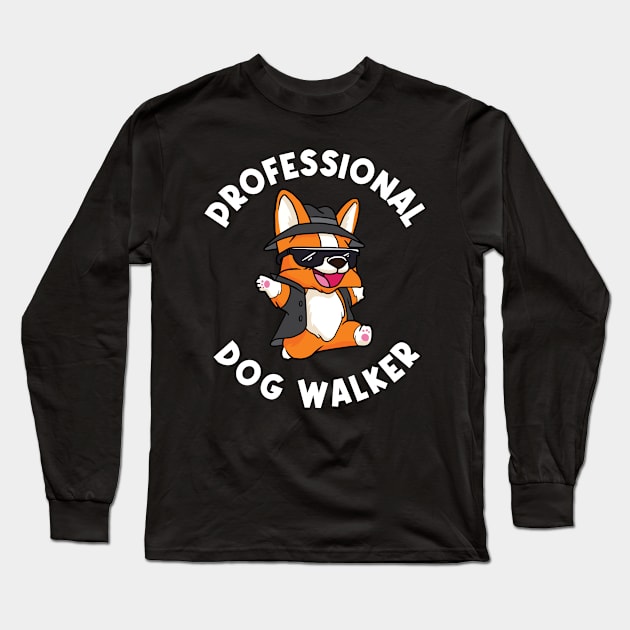 Dog Walker Funny Dog Walking Gift Long Sleeve T-Shirt by CatRobot